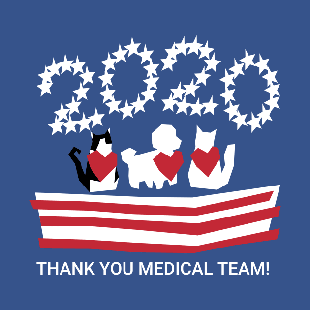 Patriotic 2020 Pets Thank you Medical Team! by Herbie, Angel and Raccoon