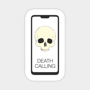 Death calling Magnet