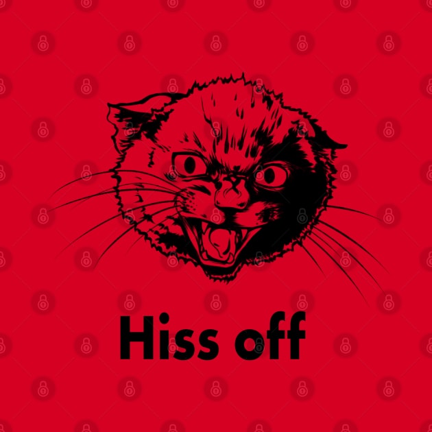 Hiss Off by starwilliams