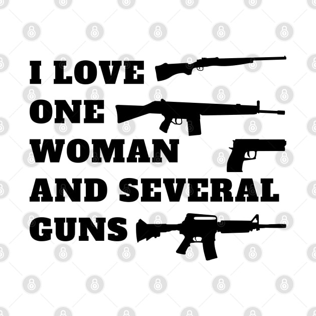 I love one woman and several guns by oneduystore