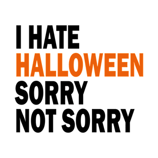 I hate Halloween T-Shirt