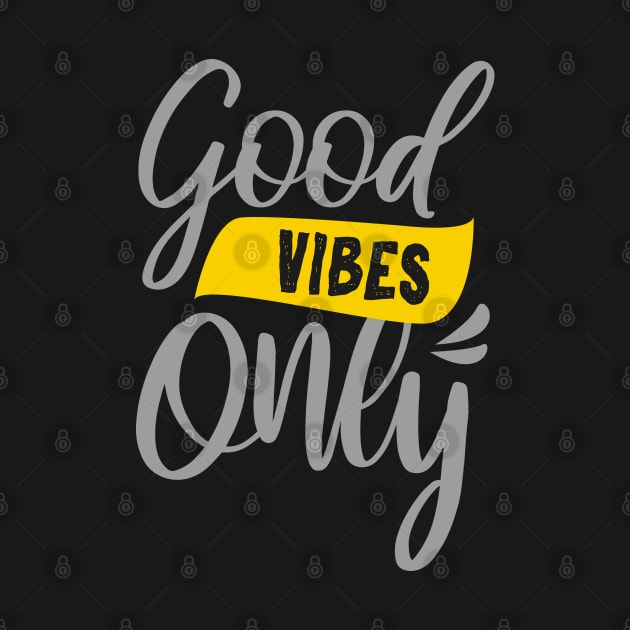 Good Vibes Only by TambuStore