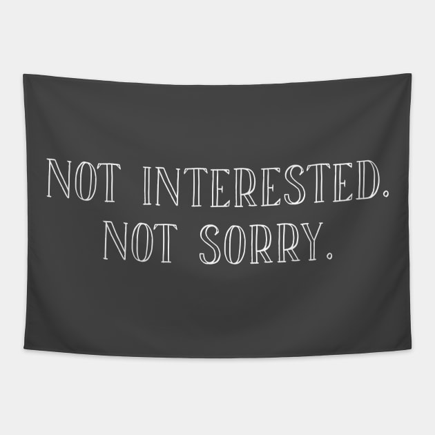 Not Interested Not Sorry Asexual Pride Demi Pride Graysexual Pride Tapestry by ichewsyou