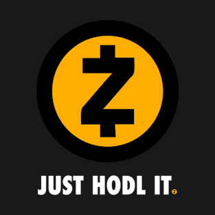 Just Hodl It : ZCash T-Shirt