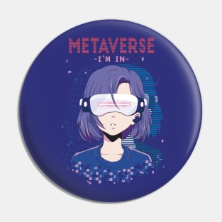 Metaverse I'm In Metaverse Virtual Reality Anime Girl Pin
