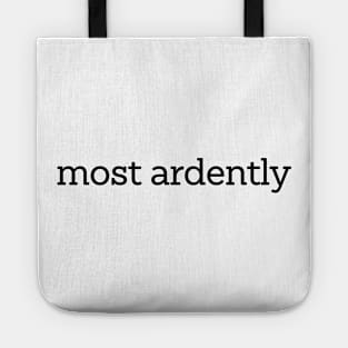 Most Ardently Unisex Tote