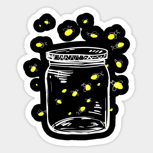 Arctic Edelsteen verkouden worden Fireflies Glas Jar Firefly - Fireflies - Sticker | TeePublic