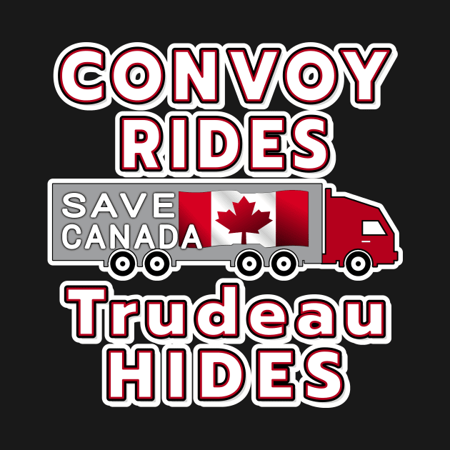 TRUCKERS FOR FREEDOM CONVOY TO OTTAWA CANADA JANUARY 29 2022 WHITE LETTERS by KathyNoNoise