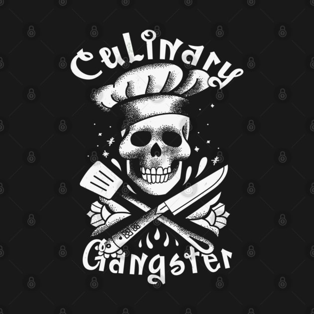 Culinary Gangster Cooking Cook Skeleton Vintage Master Executive Chef Restaurant Food Boss Gourmet Pastry Baker by Sassee Designs