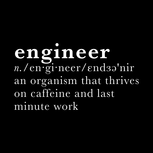 Engineer - dictionary definition by Creatobot