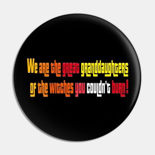 We are the great granddaughters Pin