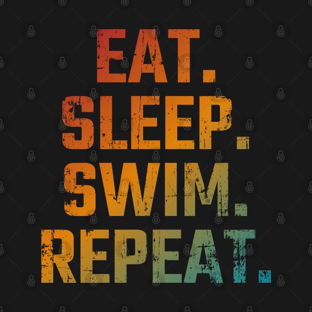 Eat Sleep Swim Repeat by Aquarius