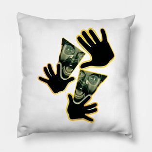 Come with me: Scream and call! Pillow