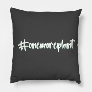 #onemoreplant 01 Pillow