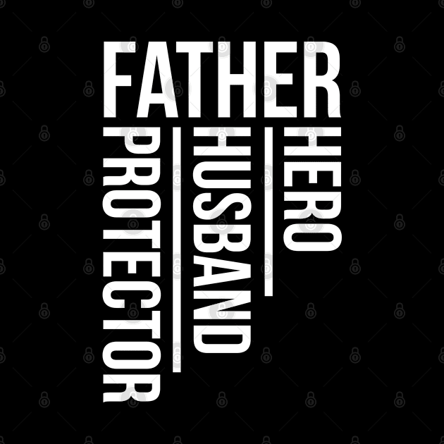 Mens Husband Daddy Protector Hero Shirt Fathers Day Gift Tee by CLOCLO