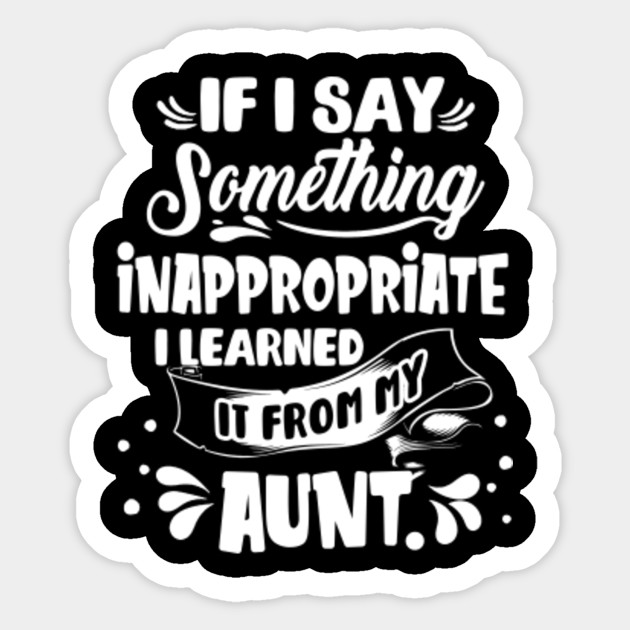 Funny Nephew Niece Gift Tee Aunt Gift Quote Birthday Gift Quote