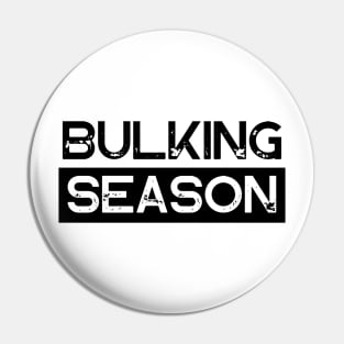 Bulking Season Pin