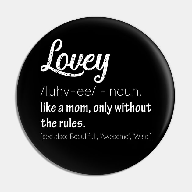 Lovey Definition, Great Gifts for Grandmas Funny Pin by Hobbs Text Art