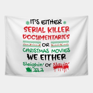 It's Sleighin or Slayin' Christmas Funny Design Tapestry