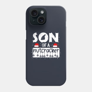 Son Of A Nutcracker - Christmas Design Phone Case