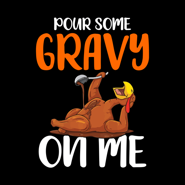 Pour Some Gravy on Me: Happy Turkey Day! by MetalHoneyDesigns