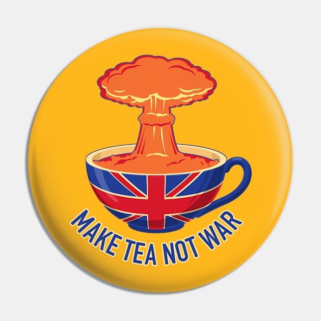 Make tea not war Pin by goldengallery