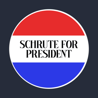 Schrute for President T-Shirt