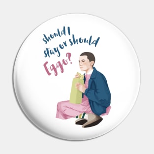 should i stay or should eggo? Pin