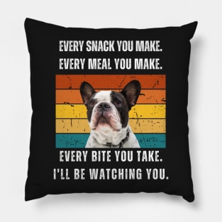 Every snack you make. French bulldog retro design Pillow