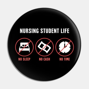 Nursing Student Life Pin