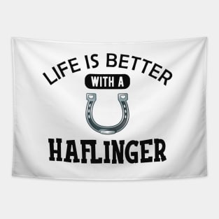 Haflinger Horse - Lifeis better with a haflinger Tapestry