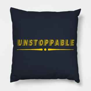 unstoppable Pillow