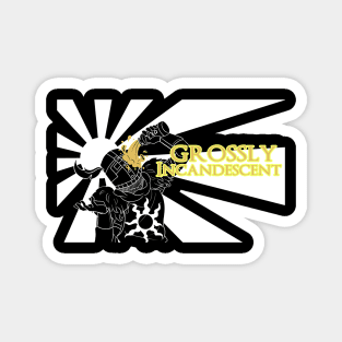 Grossly Incandescent Magnet