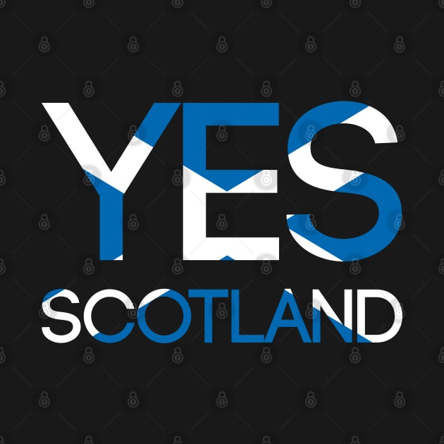 YES SCOTLAND, Pro Scottish Independence Saltire Flag Text Slogan by MacPean