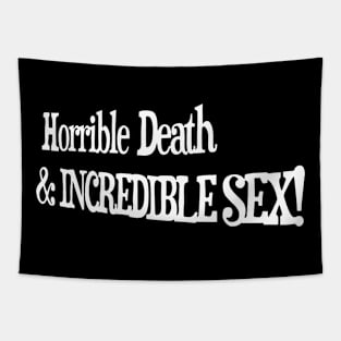 Horrible Death & Incredible Sex Tapestry