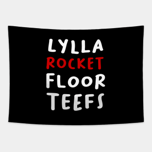 LYLLA,ROCKET,FLOOR AND TEEFS Tapestry