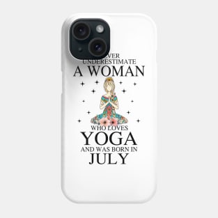 A Woman Who Loves Yoga And Was Born In July Phone Case