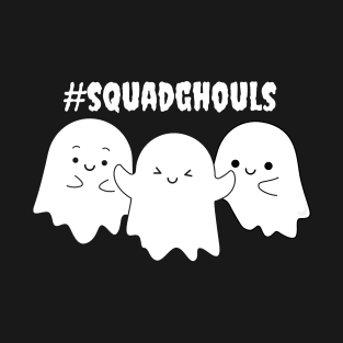 #squadghouls T-Shirt