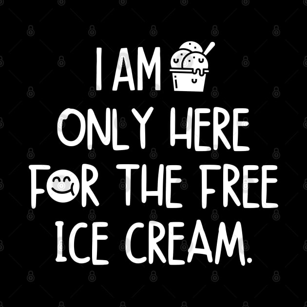 I am only here for the free ice cream by mksjr