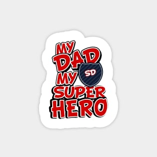 My Dad My Super Hero Magnet