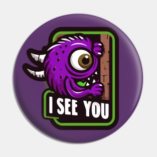 Monster sees you! Pin