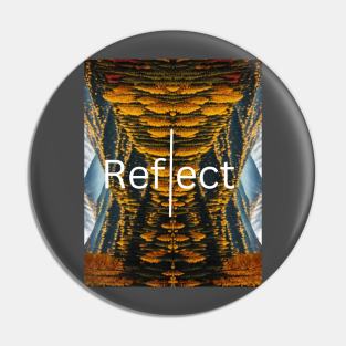 Reflect Yourself Pin