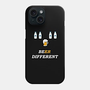 Be different Beer Milk Phone Case