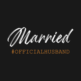 Married, Official Husband T-Shirt