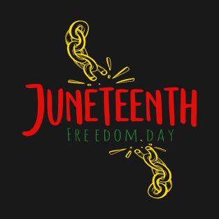 Juneteenth Freedom Day T-Shirt