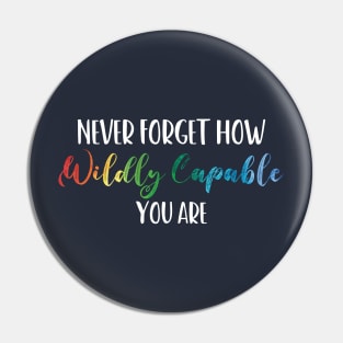 Never Forget How Wildly Capable You Are, Positivity, Inspirational, Self Love, Aesthetic Label, Inspirational Decal, Motivational Pin