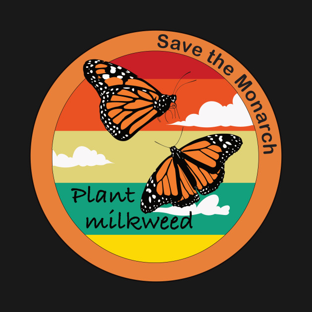 Disover Save the Monarch Butterfly - Monarch Butterfly - T-Shirt