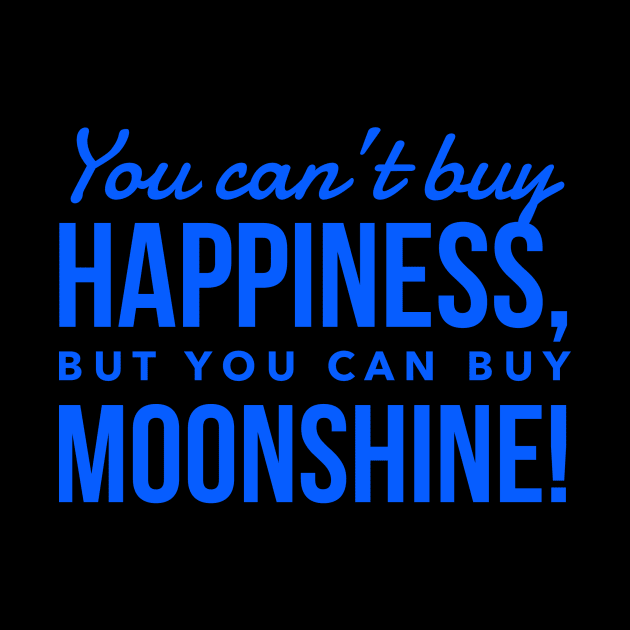 Buy Moonshine! by MessageOnApparel