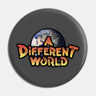 A Different World Pin