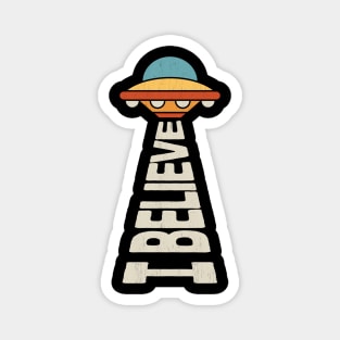 I Believe - UFO for Extraterrestrial Fans Magnet